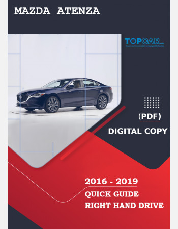 2016 - 2019 mazda atenza owners quick guide